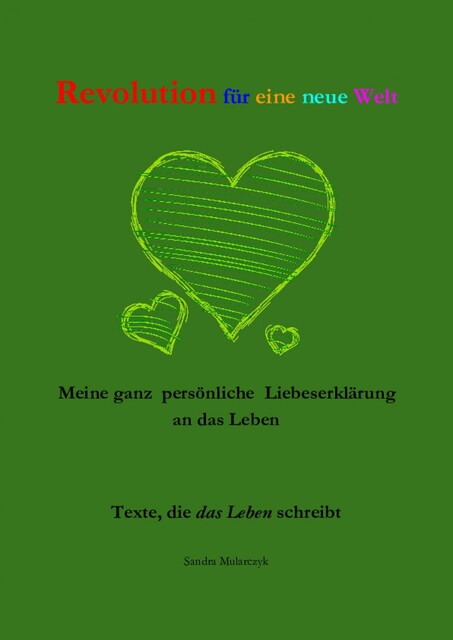 Revolution für eine neue Welt, Sandra Mularczyk