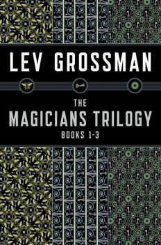 The Magicians Trilogy, Lev Grossman