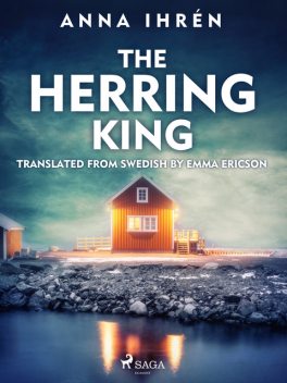 The Herring King, Anna Ihrén