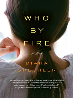 Who by Fire, Diana Spechler