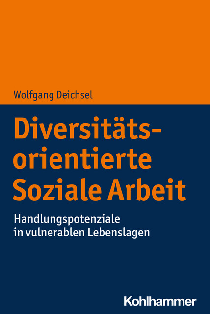 Diversitätsorientierte Soziale Arbeit, Wolfgang Deichsel