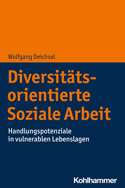 Diversitätsorientierte Soziale Arbeit, Wolfgang Deichsel