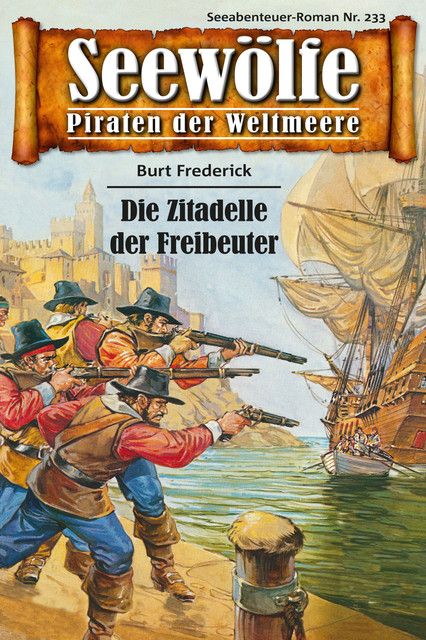 Seewölfe – Piraten der Weltmeere 233, Burt Frederick