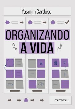 Organizando a vida, Yasmim Cardoso