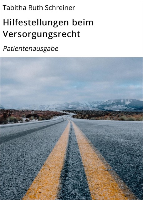 Hilfestellungen beim Versorgungsrecht, Tabitha Ruth Schreiner