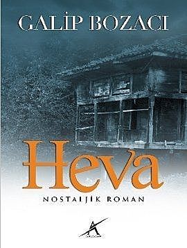 Heva, Galip Bozacı