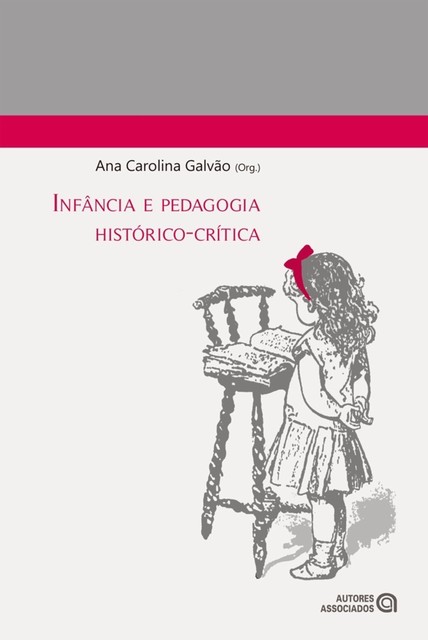 Infância e pedagogia histórico-crítica, Ana Carolina Galvão