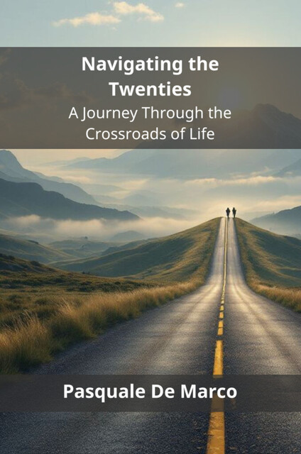 Navigating the Twenties, Pasquale De Marco