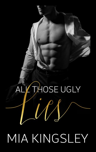 All Those Ugly Lies, Mia Kingsley