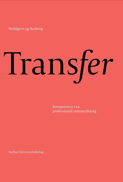 Transfer, Bjarne Wahlgren, Vibe Aarkrog