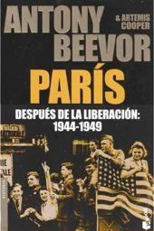 París Después De La Liberación 1944–1949, Antony Beevor
