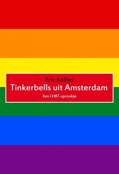 Tinkerbells uit Amsterdam, Eric Kollen
