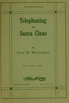 Telephoning to Santa Claus, John D.MacDonald