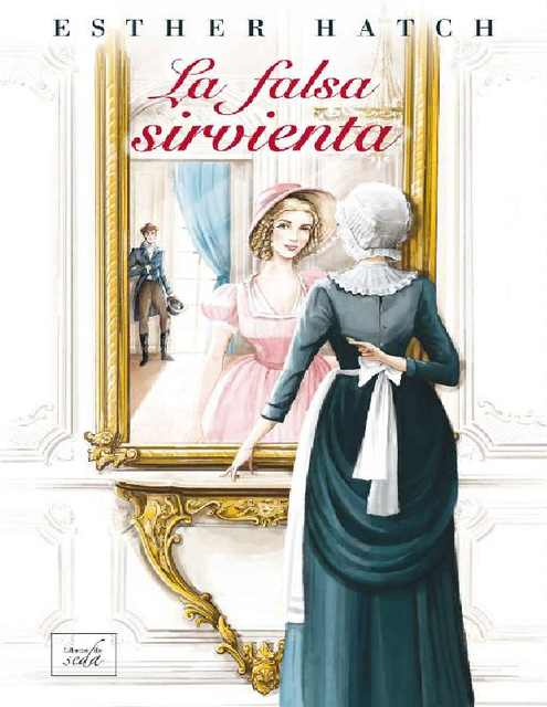 La falsa sirvienta, Esther Hatch