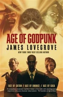 Age of Godpunk, James Lovegrove