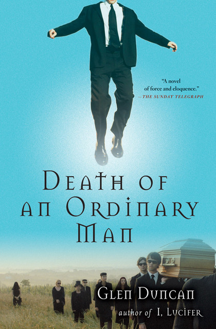 Death of an Ordinary Man, Glen Duncan