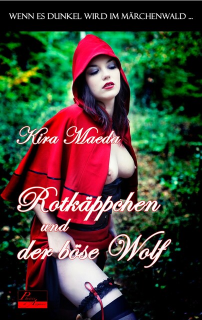 Wenn es dunkel wird im Märchenwald …: Rotkäppchen und der böse Wolf, Kira Maeda