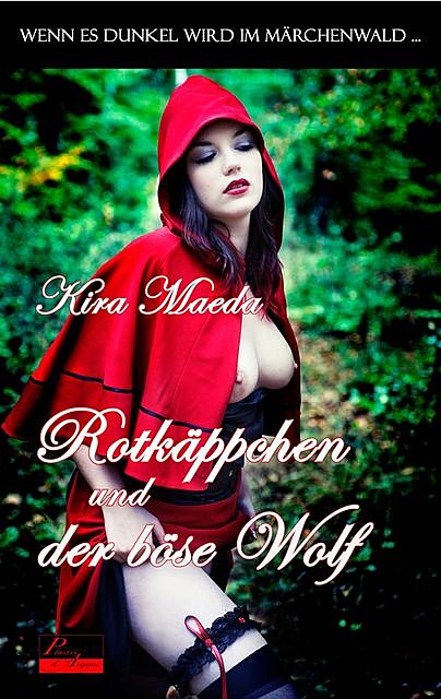 Wenn es dunkel wird im Märchenwald …: Rotkäppchen und der böse Wolf, Kira Maeda