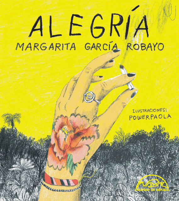 Alegría, Margarita García Robayo