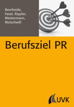 Berufsziel PR, Branko Woischwill, Stefan Rippler, Jonathan Fasel, Rebecca Beerheide, Steffen Westermann