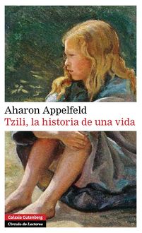 Tzili, La Historia De Una Vida, Aharon Appelfeld