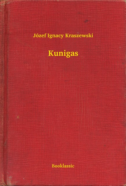 Kunigas, Józef Ignacy Kraszewski