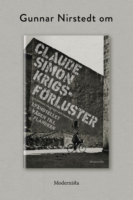 Om Krigsförluster: Två romaner om reträtt och nederlag av Claude Simon, Gunnar Nirstedt