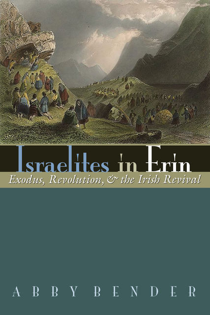 Israelites in Erin, Abby Bender