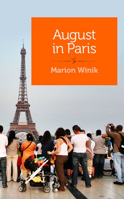 August In Paris, Marion Winik