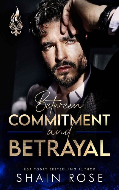Between Commitment and Betrayal: An Arranged Marriage Romance, Shain Rose