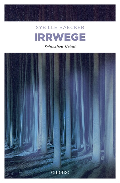 Irrwege, Sybille Baecker