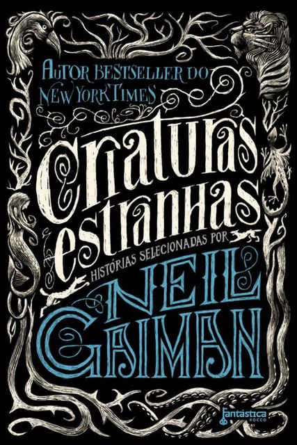 Criaturas Estranhas, Neil Gaiman