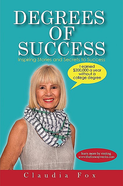 DEGREES OF SUCCESS, Claudia Fox