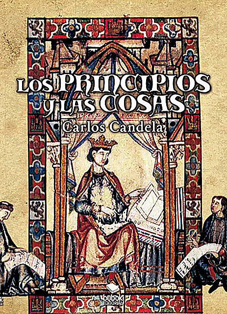Los Principios y las cosas, Carlos Candela Ochotorena