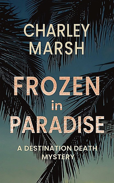 Frozen in Paradise, Charley Marsh