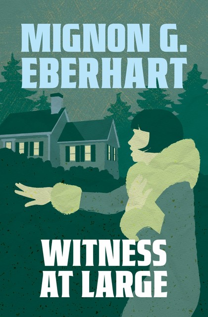 Witness At Large, Mignon G. Eberhart