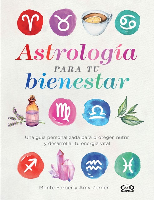 Astrología para tu bienestar, Amy Zerner, Monte Farber