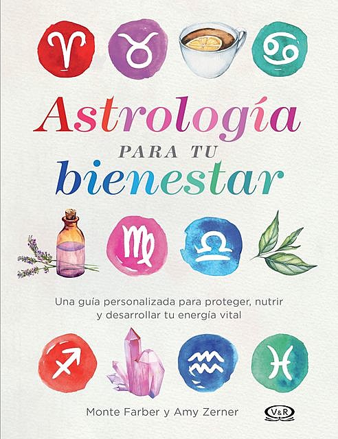 Astrología para tu bienestar, Amy Zerner, Monte Farber