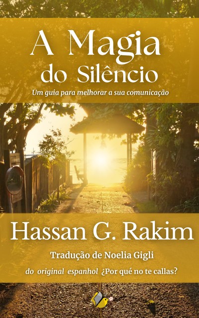 A Magia do Silêncio, Hassan G. Rakim