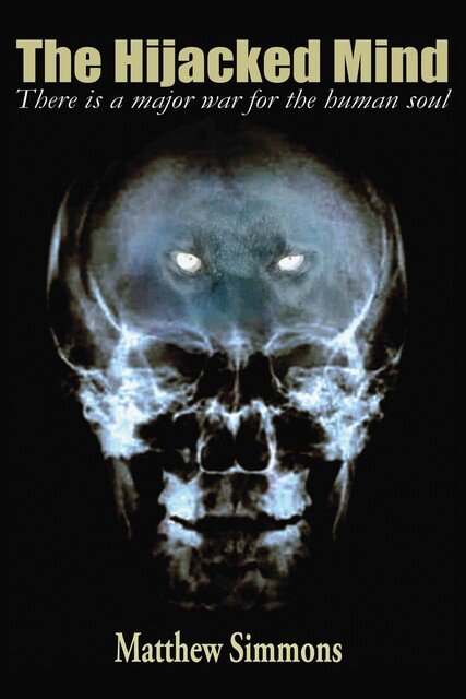 The Hijacked Mind, Matthew Simmons