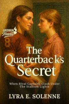 The Quarterback’s Secret, Lyra E. Solenne