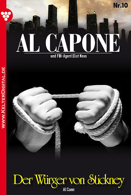Al Capone 10 – Kriminalroman, Al Cann