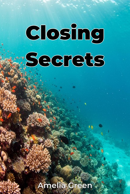 Closing Secrets, Amelia Green