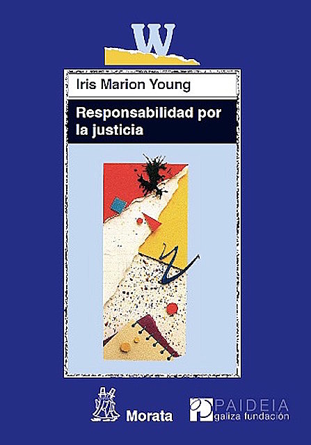 Responsabilidad por la justicia, Iris Marion Young