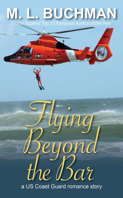 Flying Beyond the Bar, M.L. Buchman