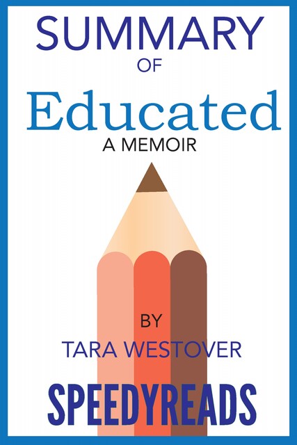 Summary of Educated, Tara Westover