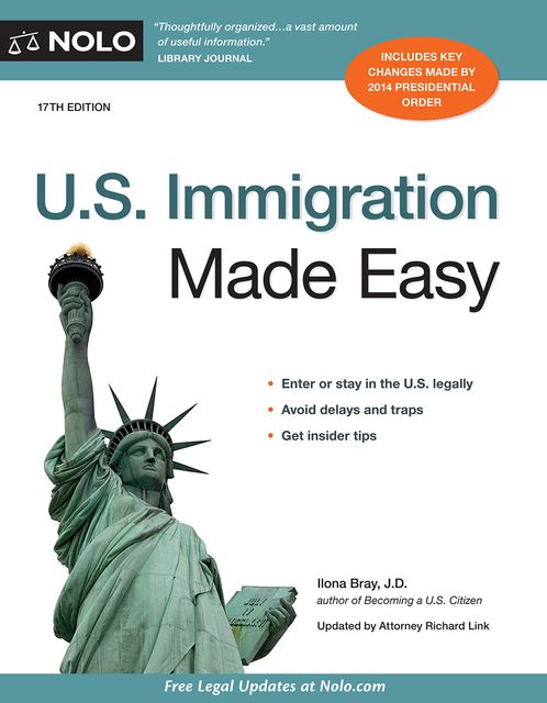 U.S. Immigration Made Easy, Ilona Bray