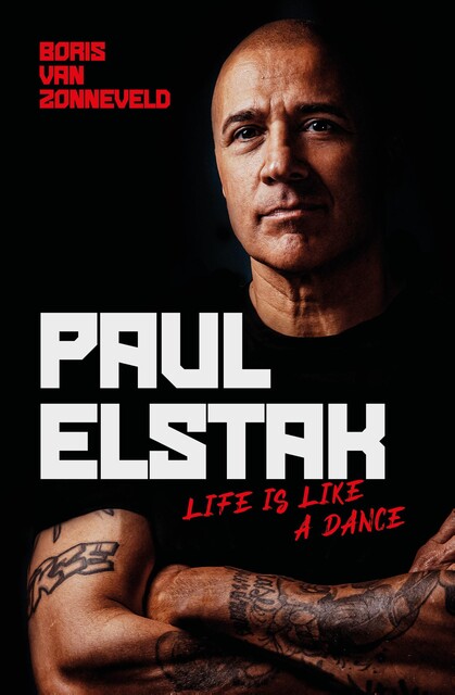 Life Is Like a Dance – Paul Elstak, Boris van Zonneveld