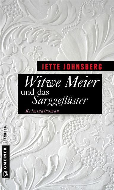 Witwe Meier und das Sarggeflüster, Jette Johnsberg