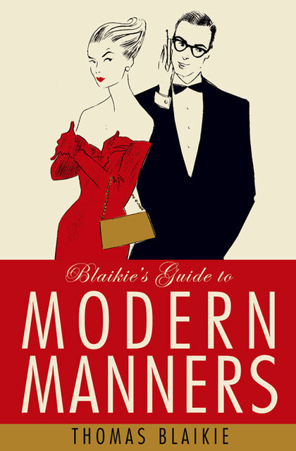 Blaikie’s Guide to Modern Manners, Thomas Blaikie